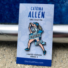 Load image into Gallery viewer, Catrina Allen Disc Golf Pin - Series 2