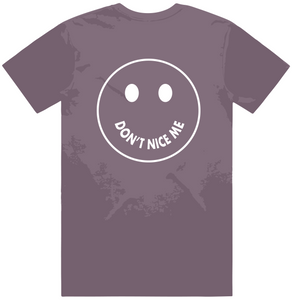 "DON'T NICE ME" Tee - Mauve