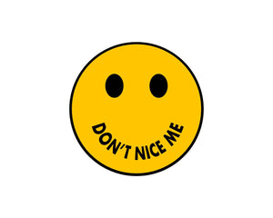 C1D Velcro Patch - "Don't Nice Me"