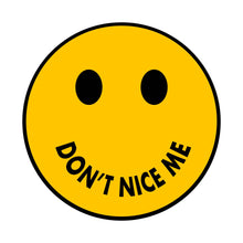 Load image into Gallery viewer, &quot;DON&#39;T NICE ME&quot; Tee - Black
