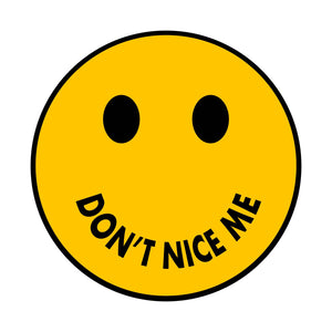 "DON'T NICE ME" Tee - Black